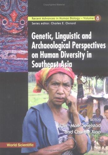 Genetic, linguistic and archaeological perspectives on human diversity in Southeast Asia