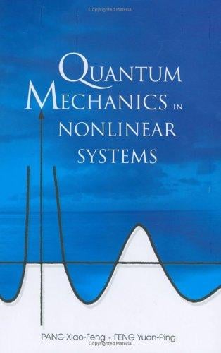 Quantum mechanics in nonlinear systems