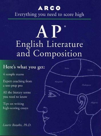 Arco Everything You Need to Score High on Ap English Literature and Composition