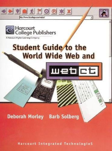 Student's Guide to the World Wide Web and Webct