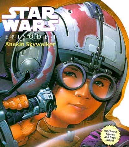 Star Wars, episode I, Anakin Skywalker / [by Kerry Milliron ; illustrated by Ken Steacy]