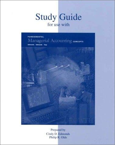 Study Guide for use with Fundamental  Managerial Accounting Concepts