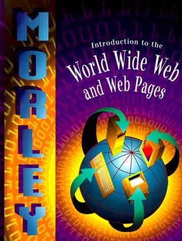 Introduction to the World Wide Web and Web Pages