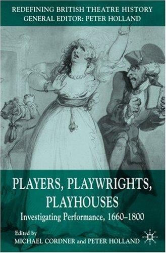 Players, playwrights, playhouses