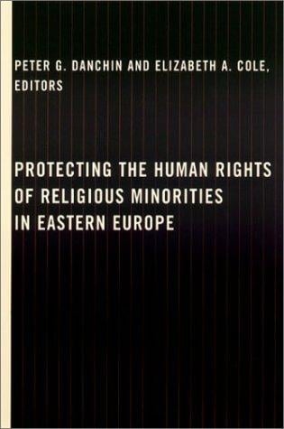 Protecting the human rights of religious minorities in Eastern Europe