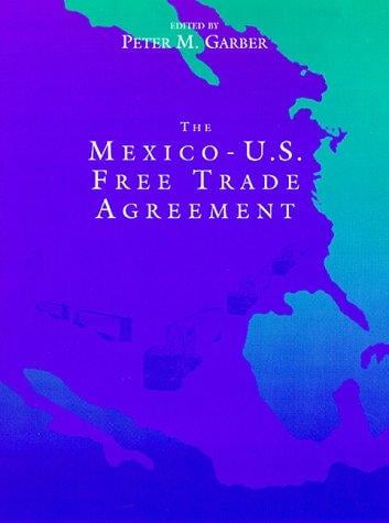 The Mexico-U.S. free trade agreement
