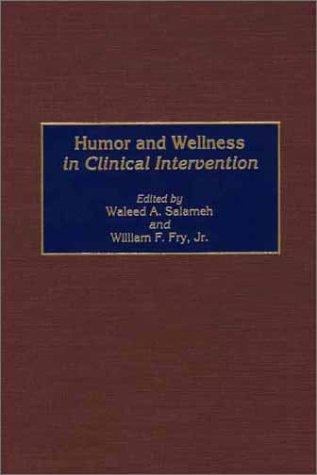Humor and wellness in clinical intervention