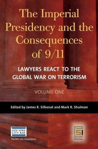 The imperial presidency and the consequences of 9/11