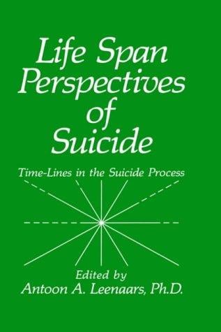 Life span perspectives of suicide