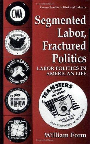 Segmented labor, fractured politics