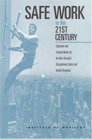 Safe work in the 21st century