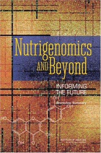 Nutrigenomics and beyond