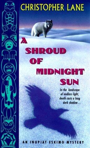 A Shroud of Midnight Sun (Inupiat Eskimo Mysteries)
