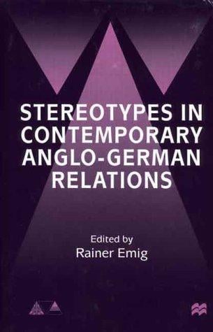 Stereotypes in contemporary Anglo-German relations