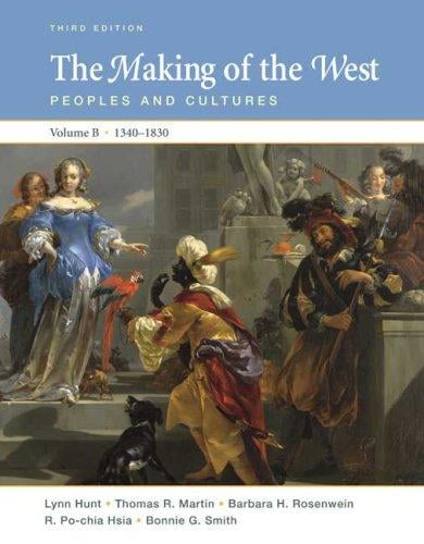 The Making of the West: Peoples and Cultures, Volume B