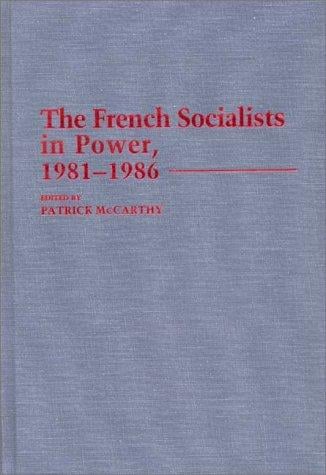 The French socialists in power, 1981-1986
