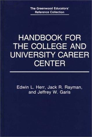 Handbook for the college and university career center