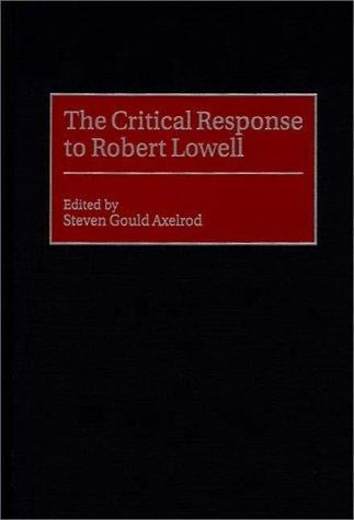 The critical response to Robert Lowell