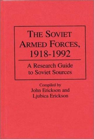 The Soviet Armed Forces, 1918-1992