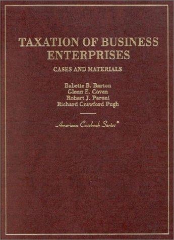 Cases and materials on taxation of business enterprises