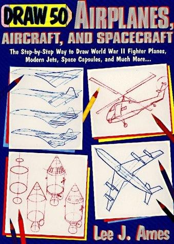 Draw 50 Airplanes, Aircrafts, and Spacecraft