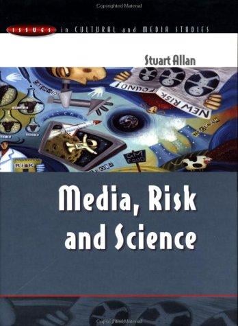 Media, risk, and science