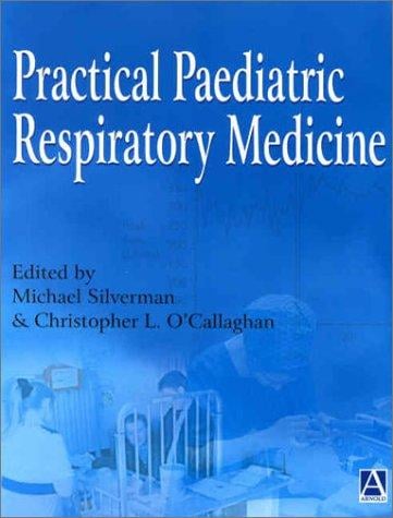 Practical paediatric respiratory medicine