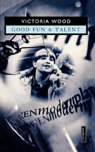 Good Fun and Talent (Methuen's Modern Plays)