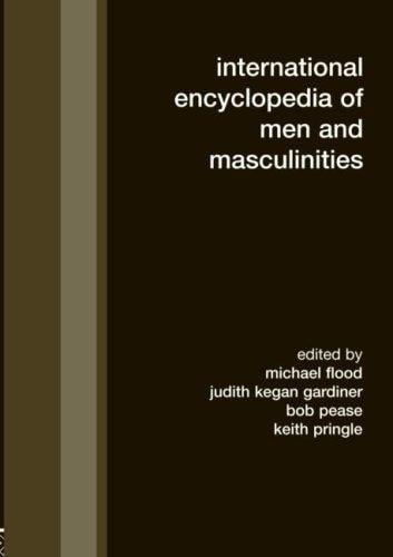 International encyclopedia of men and masculinities
