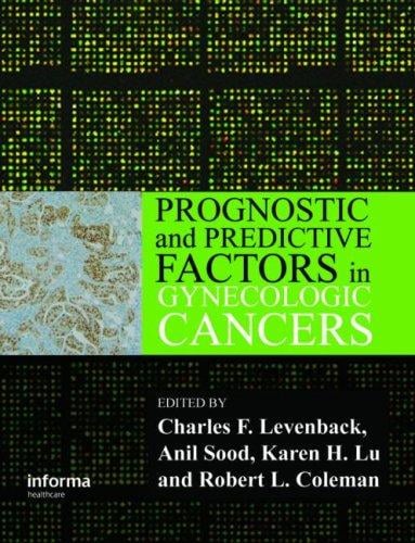 Prognostic and predictive factors in gynecologic cancers