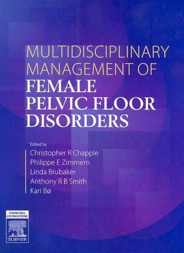 Multidisciplinary Management of Female Pelvic Floor Disorders