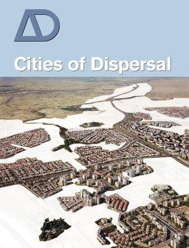 Cities of dispersal