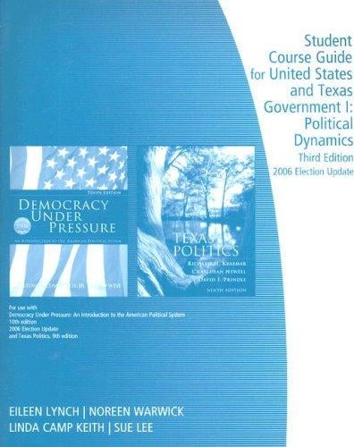 Telecourse Study Guide - U.S./Texas Government I for Cummings/Wise's Democracy Under Pressure