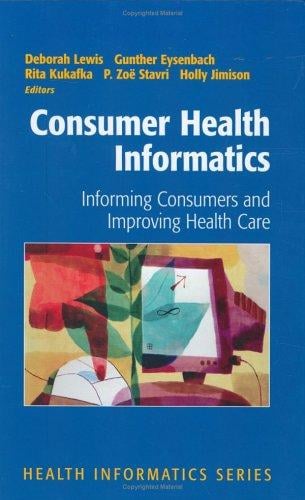 Consumer health informatics