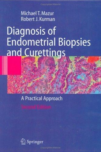 Diagnosis of endometrial biopsies and curettings