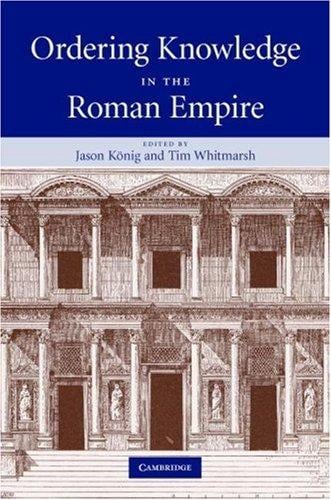 Ordering knowledge in the Roman Empire