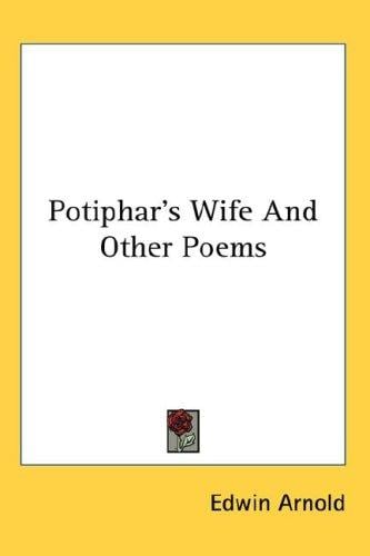 Potiphar's Wife And Other Poems