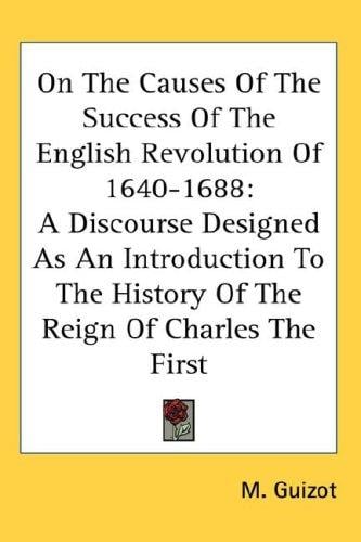 On The Causes Of The Success Of The English Revolution Of 1640-1688
