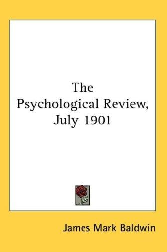 The Psychological Review, July 1901