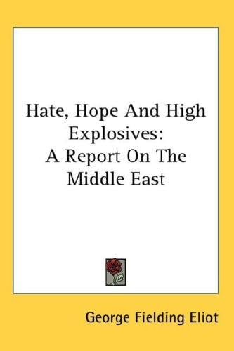 Hate, Hope And High Explosives