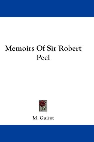 Memoirs Of Sir Robert Peel