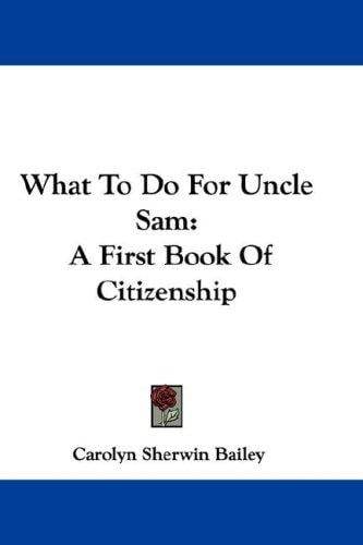 What to Do for Uncle Sam: A First Book of Citizenship
