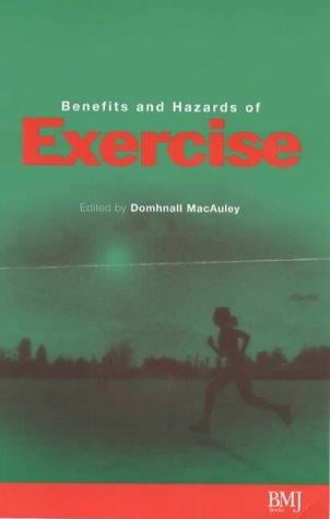 Benefits and Hazards of Exercise