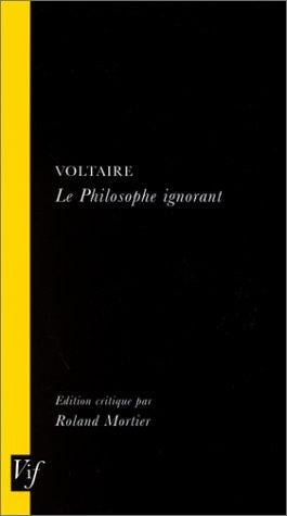 Voltaire, Le Philosophe Ignorant (VIF)