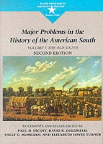 Major Problems in the History of the American South: The Old South
