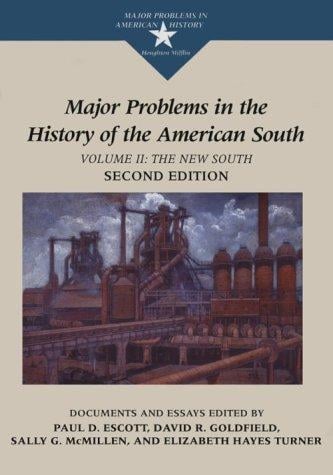 Major Problems in the History of the American South: The New South