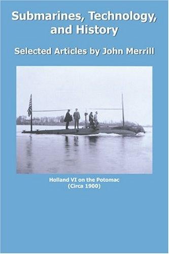 Submarines, Technology, and History