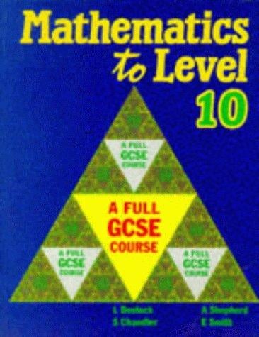 Mathematics to level 10
