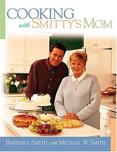Cooking with Smitty's Mom