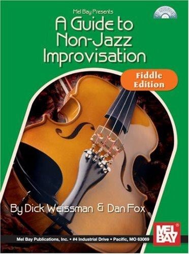 A Guide To Non-Jazz Improvisation - Fiddle Edition